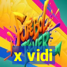 x vidi